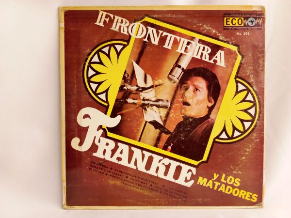 Frankie Y Los Matadores: Frontera, Frankie Y Los Matadores, Pop-Rock, Garage Rock, Beat en español, Rock & Roll, vinilos de Rock & Roll, Tienda de vinilos online, discos de vinilo Santiago