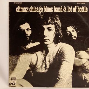 Climax Chicago Blues Band: A Lot Of Bottle, Climax Chicago Blues Band, Blues Rock, venta vinilos de Blues Rock, tienda de vinilos de rock, venta online vinilos de rock