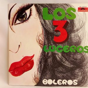 Los 3 Luceros: Boleros, Ranchera, Bolero, vinilos de Ranchera, discos de vinilo Bolero, venta vinilos en Chile, Tienda online discos de vinilo, Vinilos Ñuñoa Chile, vinilos chilenos