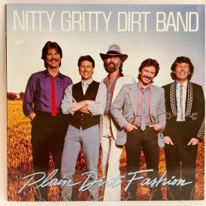 Nitty Gritty Dirt Band: Plain Dirt Fashion, Nitty Gritty Dirt Band, venta vinilos Nitty Gritty Dirt Band, Country, vinilos de Country, Tienda de vinilos de pop rock, vinilos en oferta