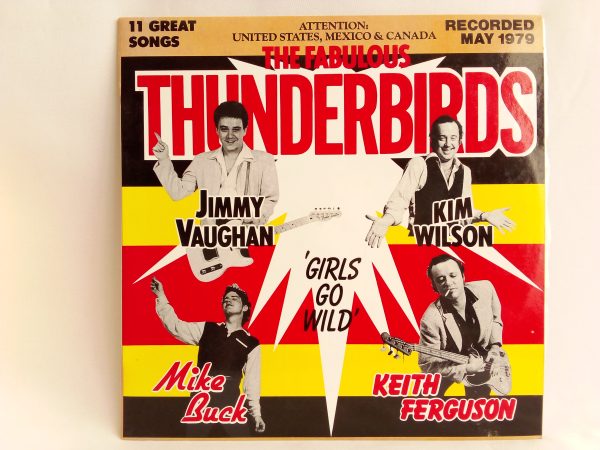 The Fabulous Thunderbirds: Girls Go Wild, The Fabulous Thunderbirds, vinilos de The Fabulous Thunderbirds, Blues Rock, Texas Blues, venta vinilos de Blues Rock, discos de vinilo de Texas Blues, vinilos de rock, vinilos de rock onlime, vinilos rock baratos, tienda de vinilos Santiago, vinilos Chile | www.vinitrola.cl