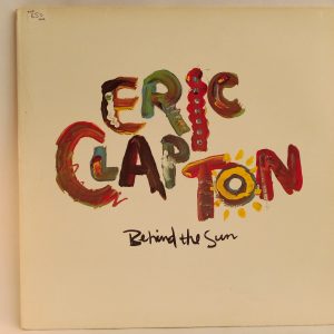 Eric Clapton: Behind The Sun, Eric Clapton, vinilos de Eric Clapton, Blues Rock, Pop Rock, vinilos de Blues Rock, discos de vinilo Pop Rock, Vinilos Rock, vinilos Chile, vinilos en Santiago