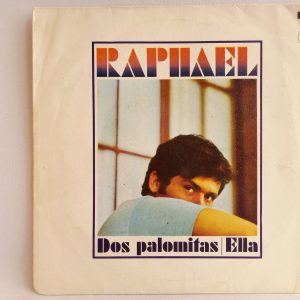 Raphael: Dos Palomitas / Ella, Raphael, venta vinilos de Raphael, Balada en español, pop español, vinilos Santiago, vinilos Chile, Oferta Vinilos