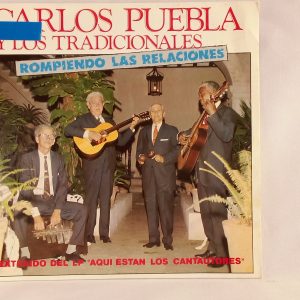 Vinilos en Oferta, venta vinilos online, Carlos Puebla Y Los Tradicionales: Rompiendo Las Relaciones, Carlos Puebla, Troba Cubana, vinilos de época, tienda de vinilos Santiago, discos de vinilo Chile